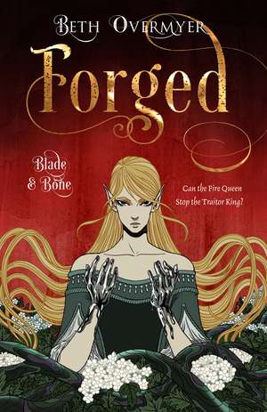 Forged de Beth Overmyer