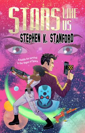 Stars Like Us de Stephen K. Stanford