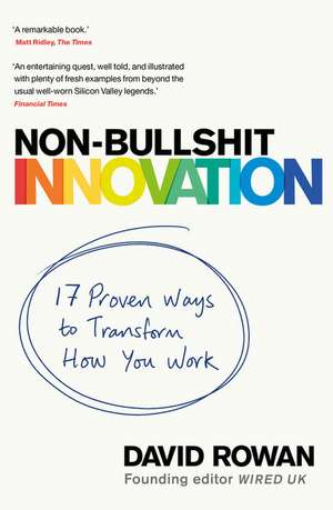 Non-Bullshit Innovation: Radical Ideas from the World's Smartest Minds de David Rowan