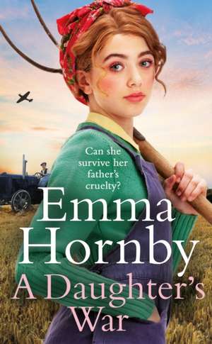 A Daughter's War de Emma Hornby