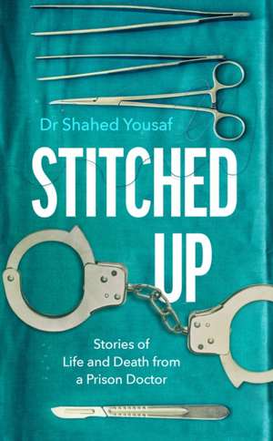 Stitched Up de Dr Shahed Yousaf