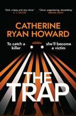 The Trap de Catherine Ryan Howard