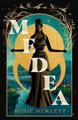 Medea de Rosie Hewlett