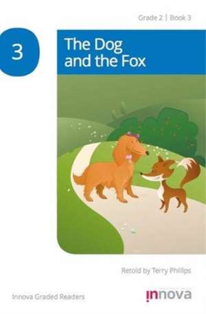 Phillips, T: The Dog and the Fox de Terry Phillips