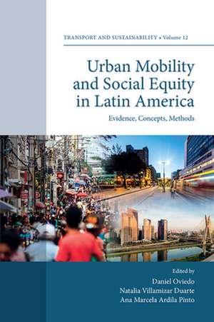 Urban Mobility and Social Equity in Latin Americ – Evidence, Concepts, Methods de Daniel Oviedo