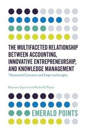 The Multifaceted Relationship Between Accounting – Theoretical Concerns and Empirical Insights de Rosanna Spanó