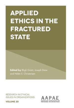 Applied Ethics in the Fractured State de Bligh Grant