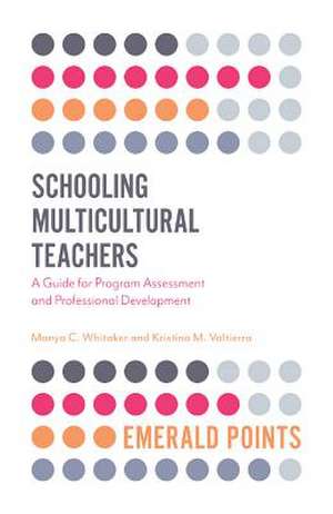 Schooling Multicultural Teachers de Manya C. Whitaker
