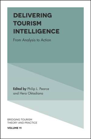 Delivering Tourism Intelligence de Philip L. Pearce