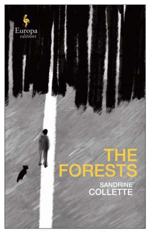 The Forests de Sandrine Collette