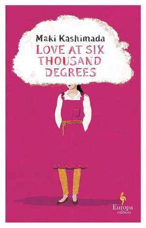 Love at Six Thousand Degrees de Maki Kashimada