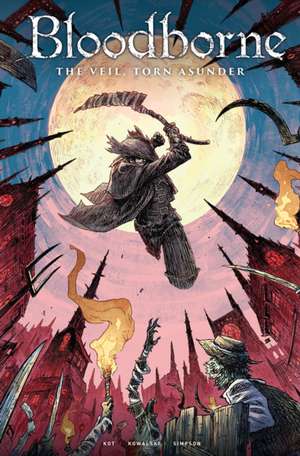 Bloodborne Volume 4: The Veil, Torn Asunder de Ales Kot