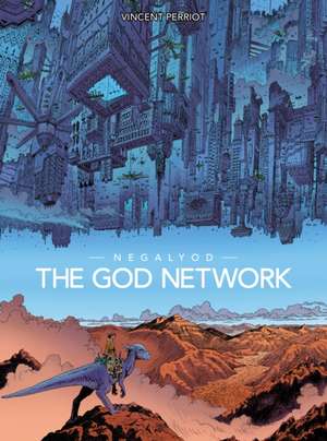 Negalyod: The God Network (Graphic Novel) de Vincent Perriot