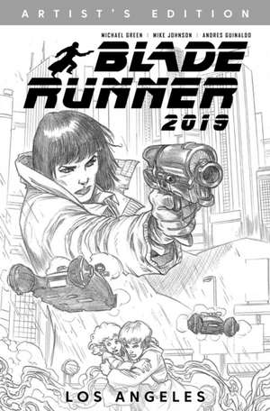 Blade Runner 2019: Vol. 1: Los Angeles Artist's Edition (Graphic Novel) de Michael Green