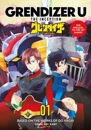 Grendizer U: The Inception de Go Nagai