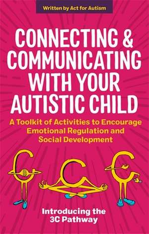 Connecting and Communicating with Your Autistic Child de Jane Gurnett