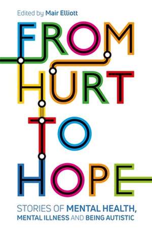 From Hurt to Hope de Mair Elliott