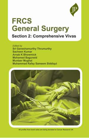 FRCS General Surgery, Section 2: Comprehensive Vivas de Sri Ganeshamurthy Thrumurthy