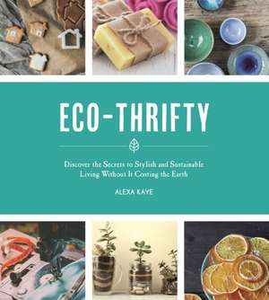 Kaye, A: Eco-Thrifty de Alexa Kaye