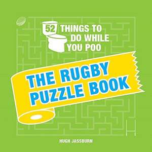 Jassburn, H: 52 Things to Do While You Poo de Hugh Jassburn