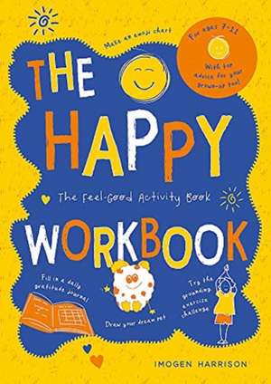 The Happy Workbook de Imogen Harrison