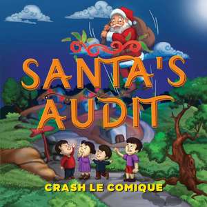 Santa's Audit de Crash Le Comique