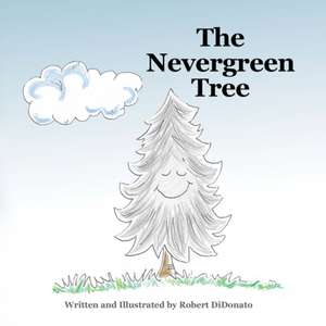 Nevergreen Tree de Robert DiDonato