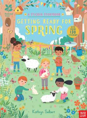 National Trust: Getting Ready for Spring, A Sticker Storybook de Kathryn Selbert