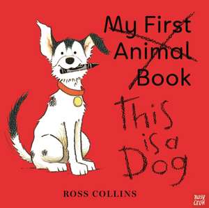 This is a Dog de Ross Collins