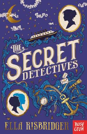 The Secret Detectives de Ella Risbridger