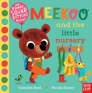 Meekoo and the Little Nursery de Camilla (Editorial Director) Reid