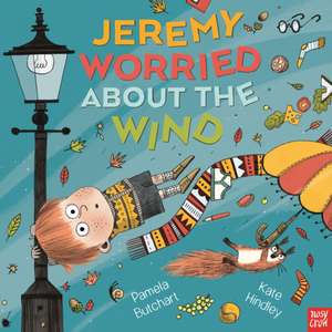 Jeremy Worried About the Wind de Pamela Butchart