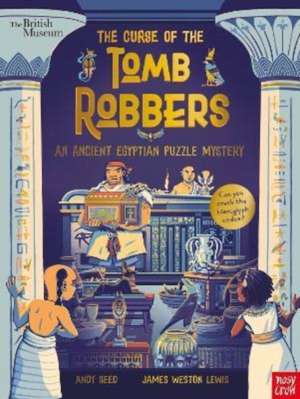 British Museum: The Curse of the Tomb Robbers (An Ancient Egyptian Puzzle Mystery) de Andy Seed