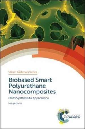 Biobased Smart Polyurethane Nanocomposites de Niranjan Karak