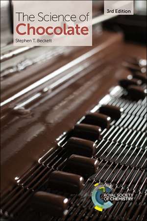 Science of Chocolate de Stephen T Beckett