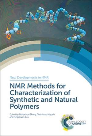 NMR Methods for Characterization of Synthetic and Natural Polymers de Rongchun Zhang