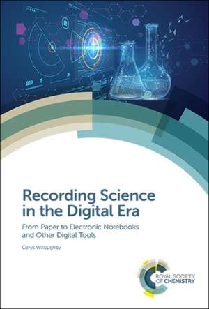 Recording Science in the Digital Era de Cerys Willoughby