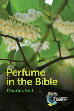 Perfume in the Bible de Charles S Sell