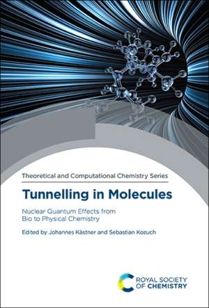 Tunnelling in Molecules de Johannes Kästner