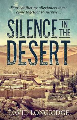 Silence in the Desert de David Longridge