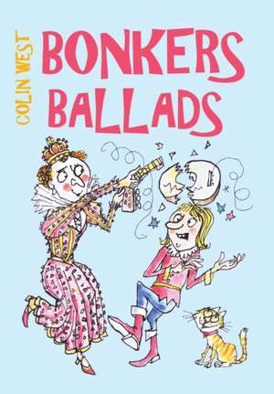 Bonkers Ballads de Colin West