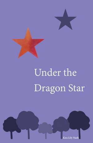 Under the Dragon Star de Kira Lily Nash