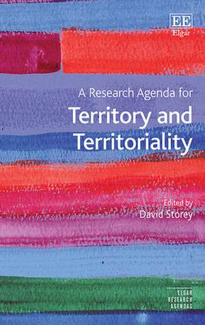 A Research Agenda for Territory and Territoriality de David Storey