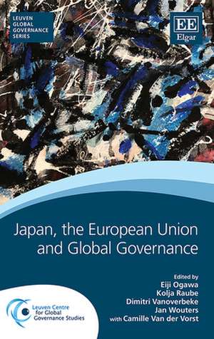 Japan, the European Union and Global Governance de Eiji Ogawa