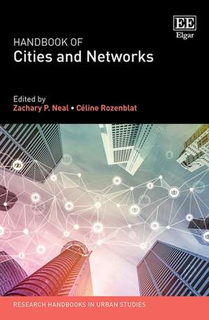 Handbook of Cities and Networks de Zachary P. Neal