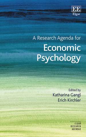 A Research Agenda for Economic Psychology de Katharina Gangl