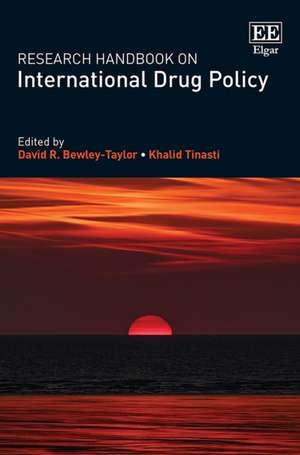 Research Handbook on International Drug Policy de David R. Bewley–taylor