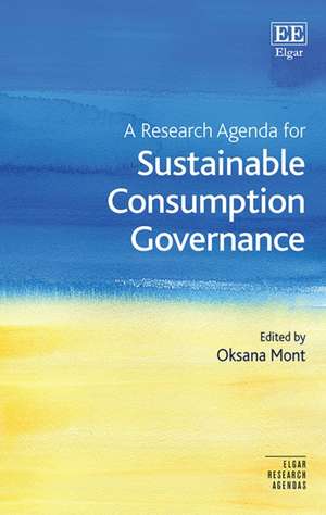 A Research Agenda for Sustainable Consumption Governance de Oksana Mont