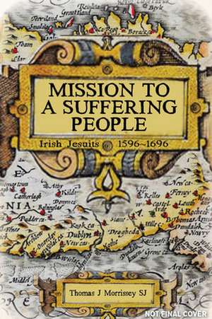 Mission to a Suffering People de Thomas J (SJ) Morrissey