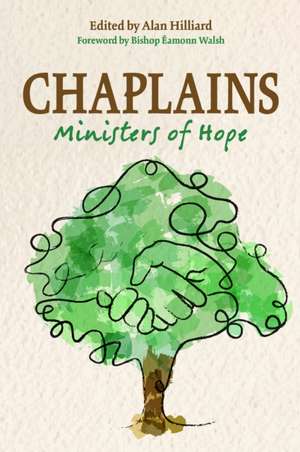 Chaplains: Ministers of Hope